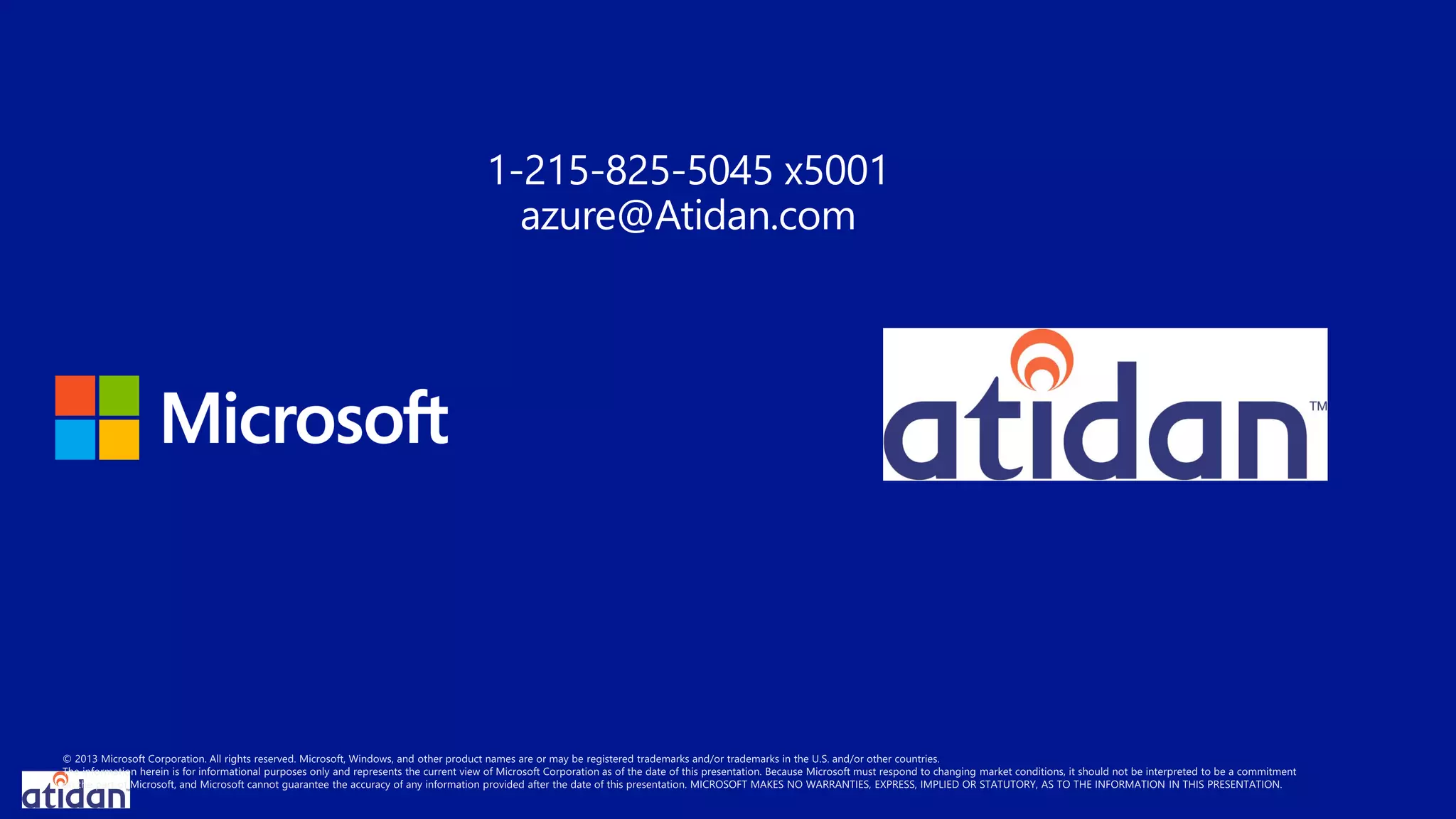 azure@Atidan.com
1-215-825-5045 x5001
azure@Atidan.com

 