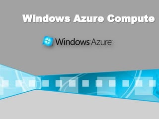 Windows Azure Compute