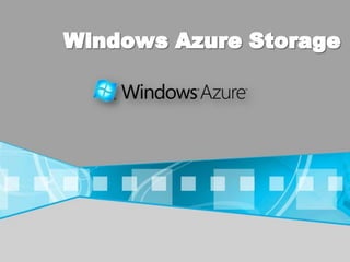 Windows Azure Storage
