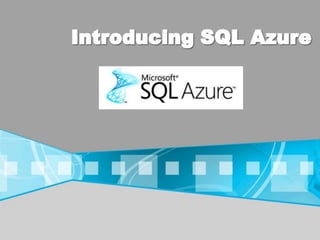 Introducing SQL Azure