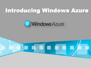 Introducing Windows Azure