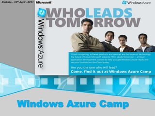 Kolkata – 10th April - 2011 Windows Azure Camp 