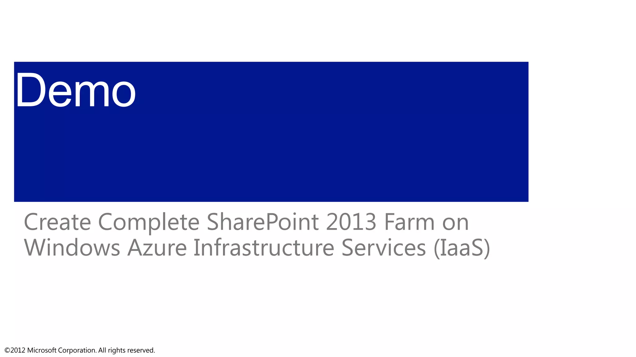 ©2012 Microsoft Corporation. All rights reserved.©2012 Microsoft Corporation. All rights reserved.
 