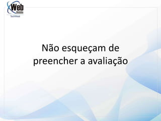 Windows Azure – Ambiente de Desenvolvimento Requisitos: