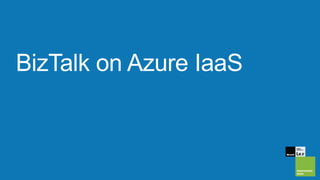 Windows Azure [R]Evolution - Applications Integration with Azure Service Bus (BizTalk as PaaS)
