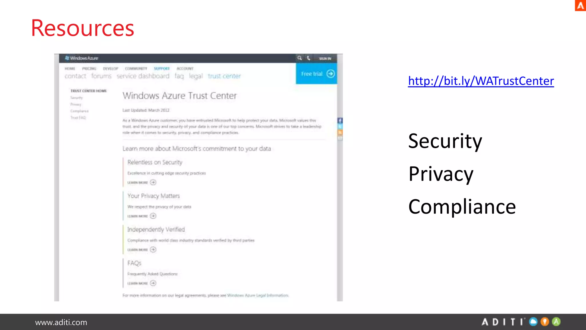 www.aditi.com
Resources
http://bit.ly/WATrustCenter
Security
Privacy
Compliance
 