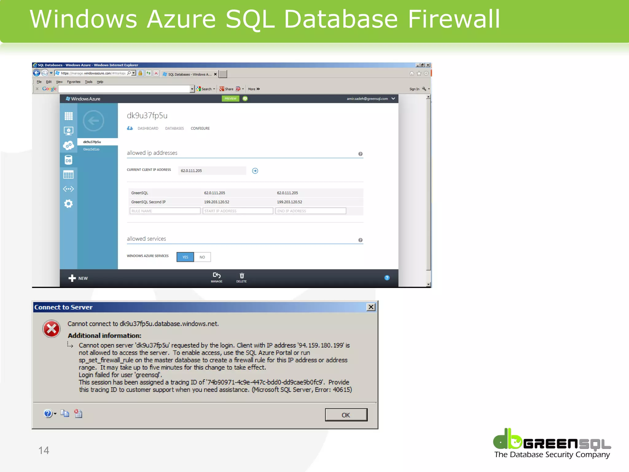 Windows Azure SQL Database Firewall




14
 