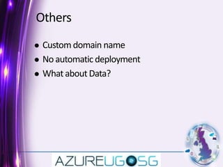 OthersCustom domain name No automatic deployment What about Data? 