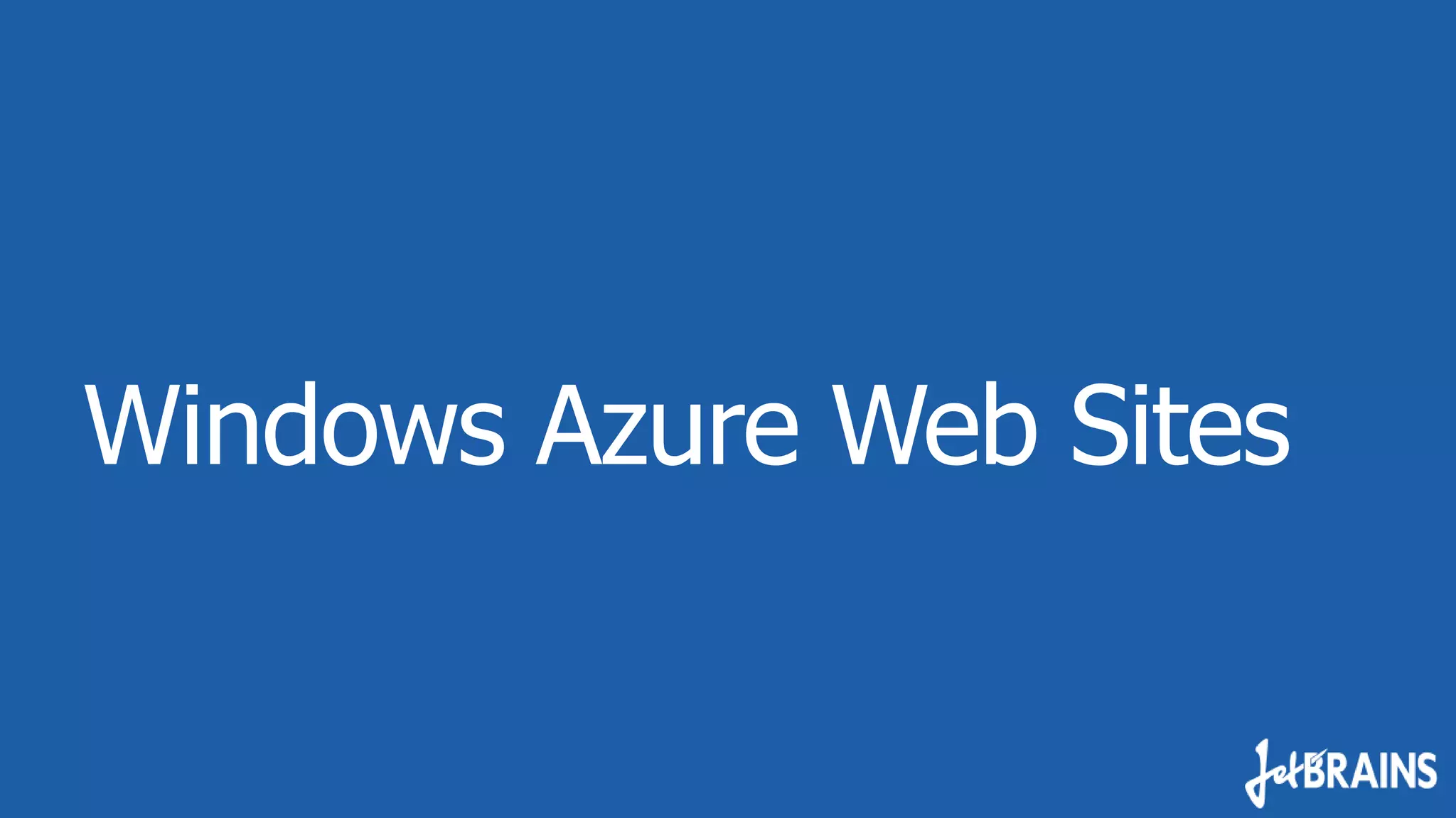 Windows Azure Web Sites

 