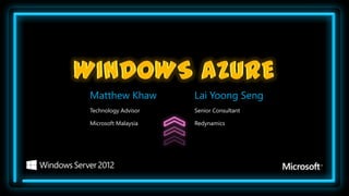 Technology Advisor   Senior Consultant

Microsoft Malaysia   Redynamics
 