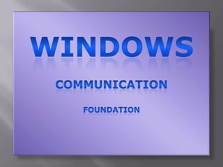 Windows communication foundation presentación1