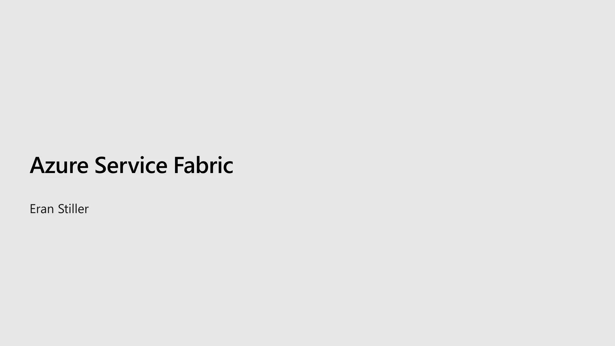 Azure Service Fabric
 