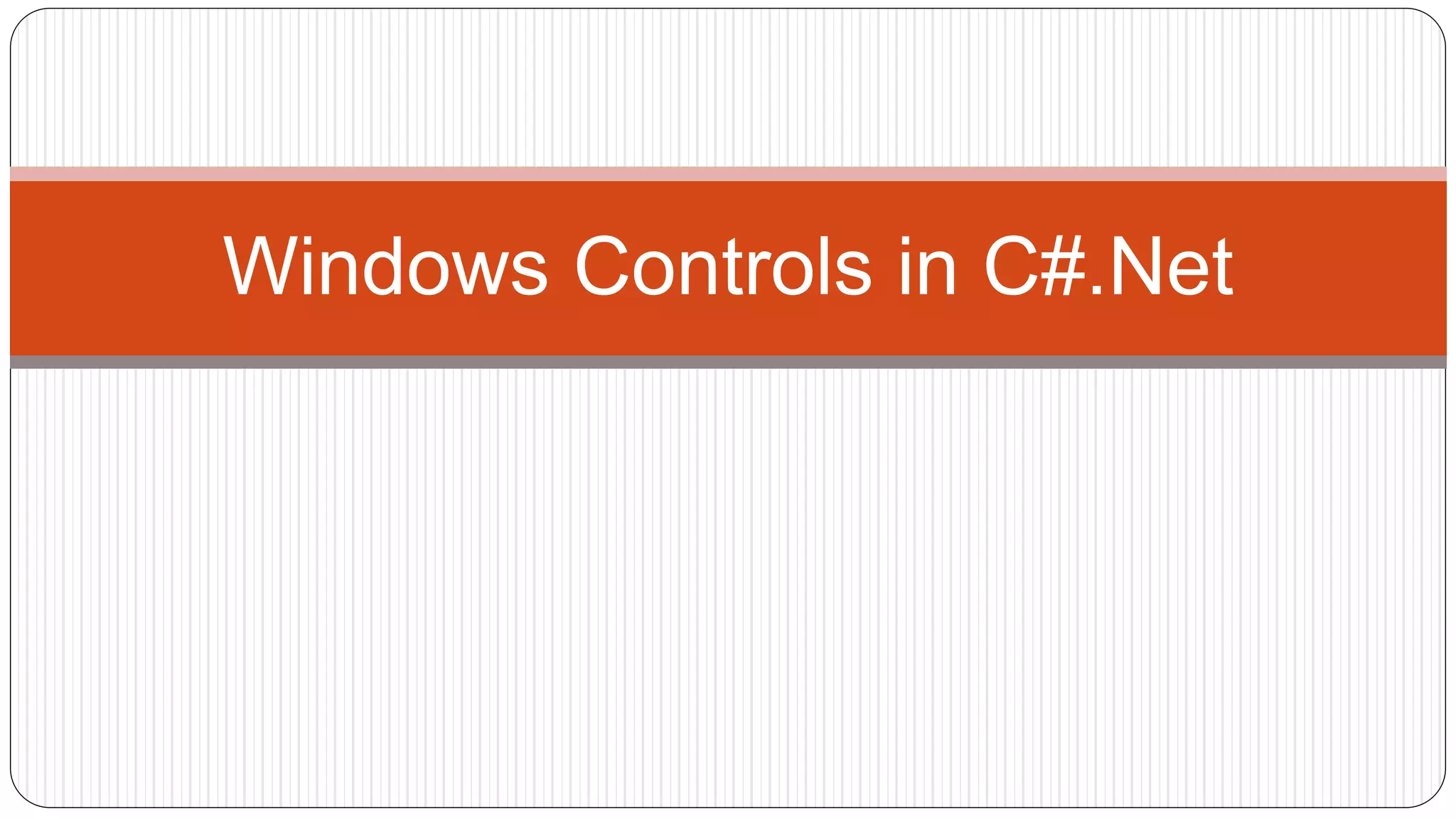 Windows controls in c | PPT image.