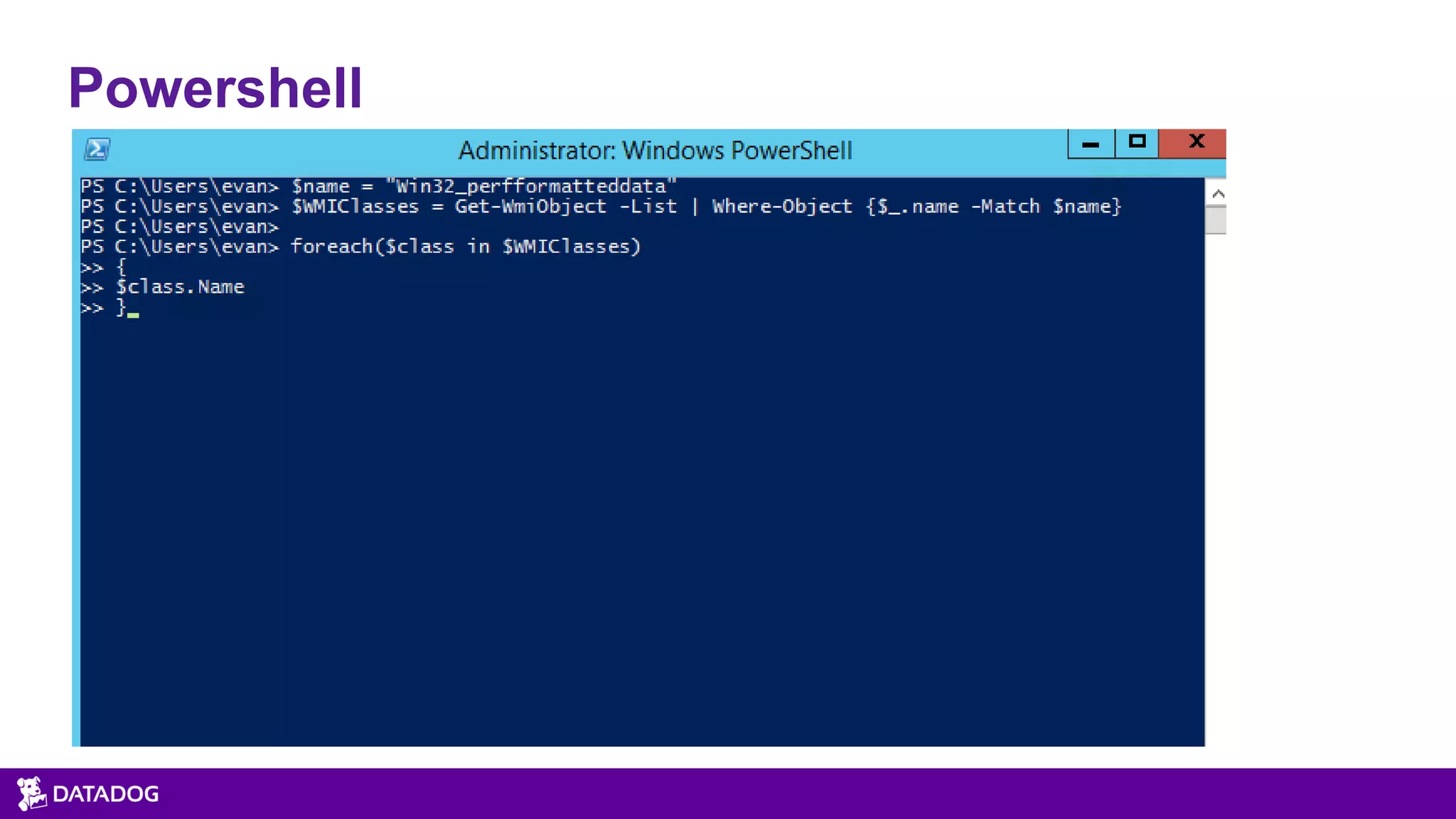 Powershell
 