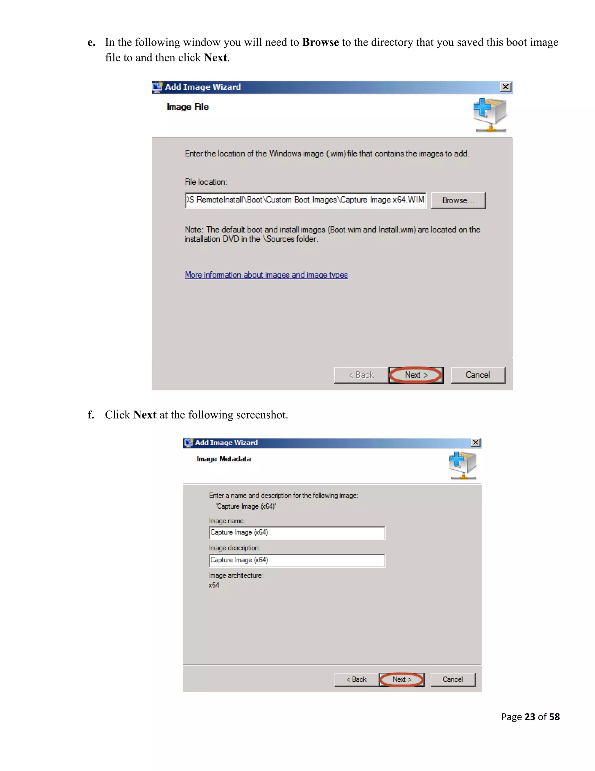 Page 23 of 58
e. In the following window you will need to Browse to the directory that you saved this boot image
file to and then click Next.
f. Click Next at the following screenshot.
 