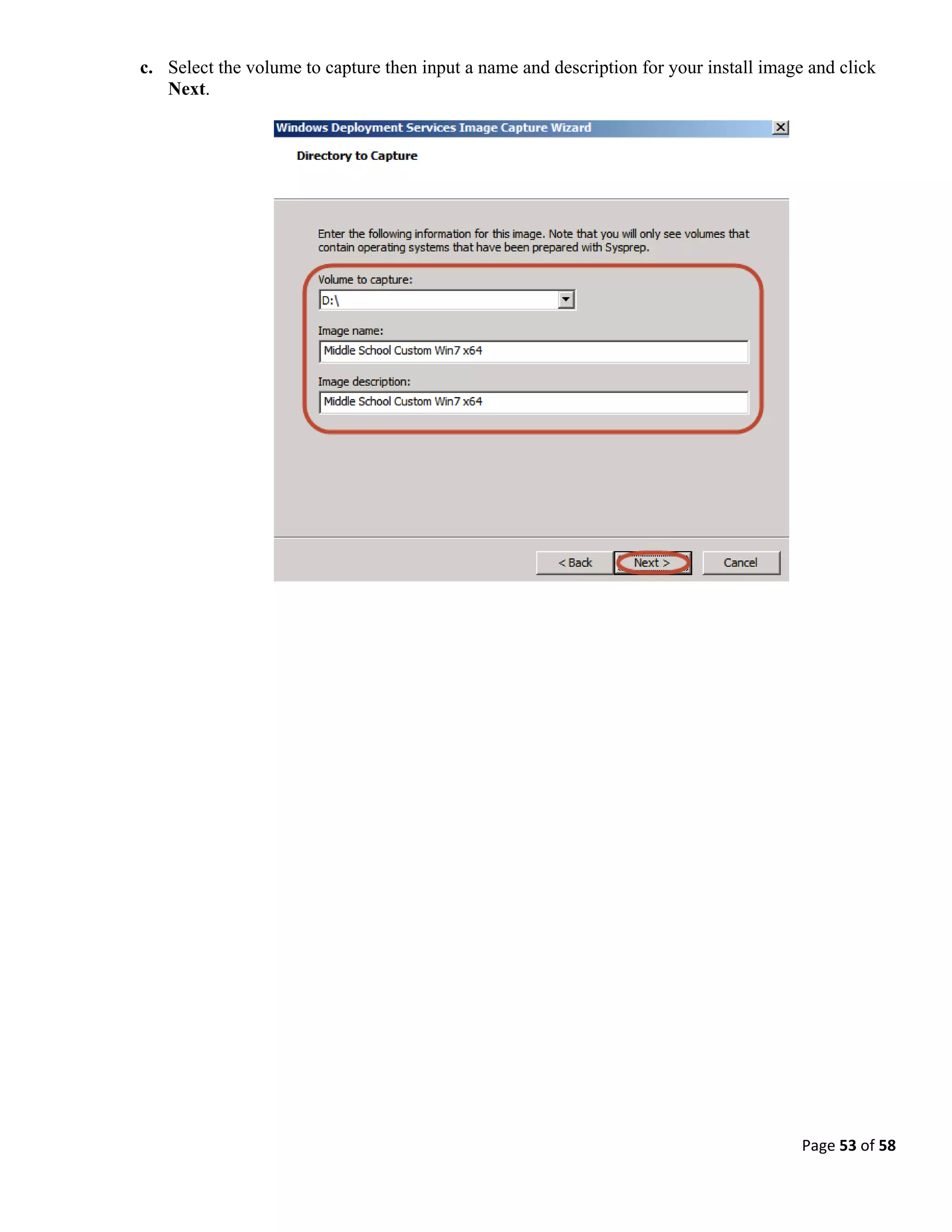 Page 53 of 58
c. Select the volume to capture then input a name and description for your install image and click
Next.
 