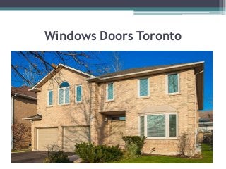 Windows Doors Toronto
 