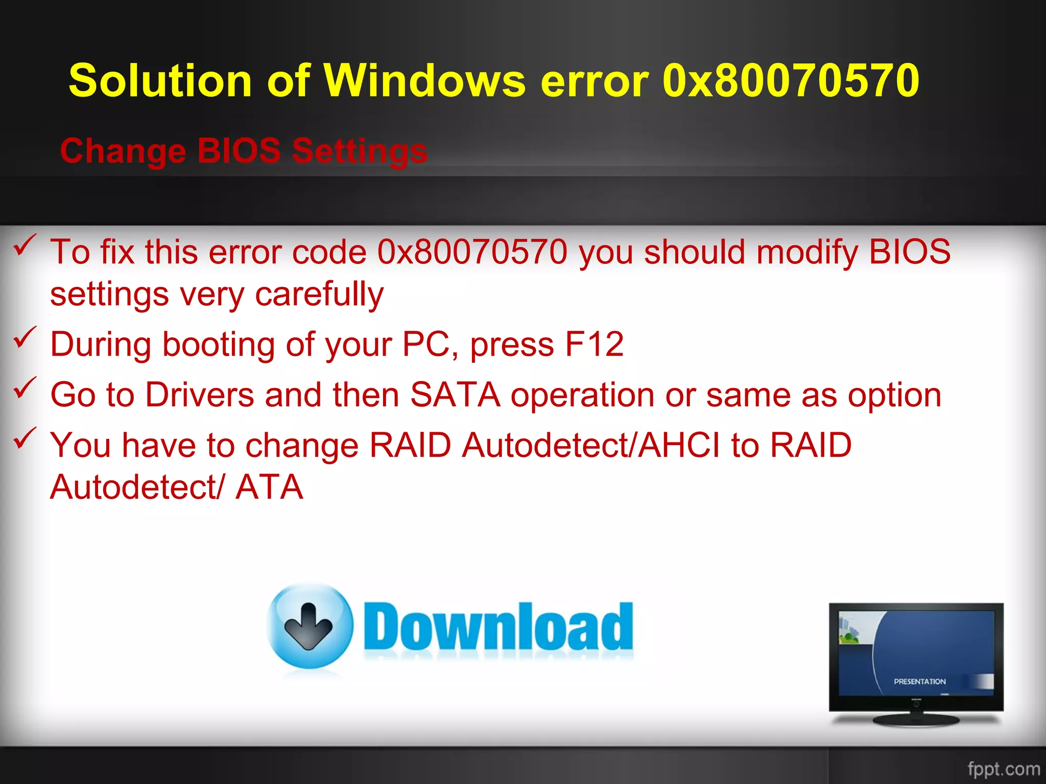 Windows error 0x80070570 | PPT