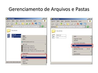 Gerenciamento de Arquivos e Pastas
 