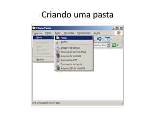 Criando uma pasta
 