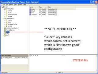** VERY IMPORTANT **

“Select” key chooses
which control set is current,
which is “last known good”
configuration


                      SYSTEM file
 