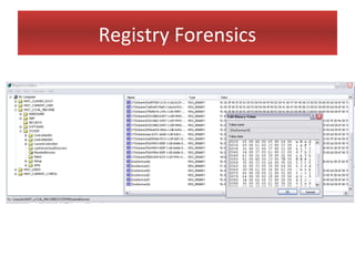 Registry Forensics
 