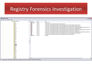 Registry Forensics Investigation
 