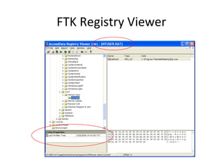 FTK Registry Viewer
 