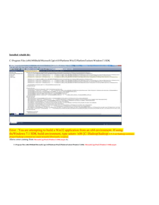 STEP 2: GENERATE HADOOP FROM MAVEN SRC IN WINDOWS SDK
Run in windows sdk command prompt:
 