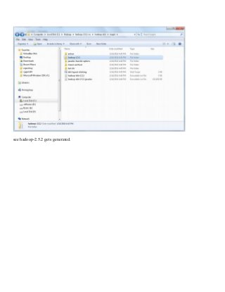 see hadoop-2.5.2 gets generated.
 
