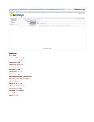 Jars need to run
avro-1.7.4.jar
commons-configuration-1.6.jar
commons-httpclient-3.1.jar
commons-lang-2.5.jar
commons-logging-1.1.1.jar
guava-11.0.2.jar
hadoop-auth-2.2.0.jar
hadoop-common-2.2.0.jar
hadoop-hdfs-2.2.0.jar
hadoop-mapreduce-client-common-2.2.0.jar
hadoop-mapreduce-client-core-2.2.0.jar
hadoop-nfs-2.2.0.jar
hadoop-yarn-api-2.2.0.jar
hadoop-yarn-common-2.2.0.jar
jackson-core-asl-1.8.8.jar
jackson-mapper-asl-1.8.8.jar
log4j-1.2.17.jar
slf4j-api-1.7.5.jar
 
