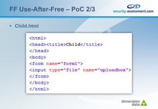 FF Use-After-Free – PoC 2/3

 Child.html
 