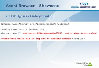 Avant Browser – Showcase

 SOP Bypass - History Stealing
 
