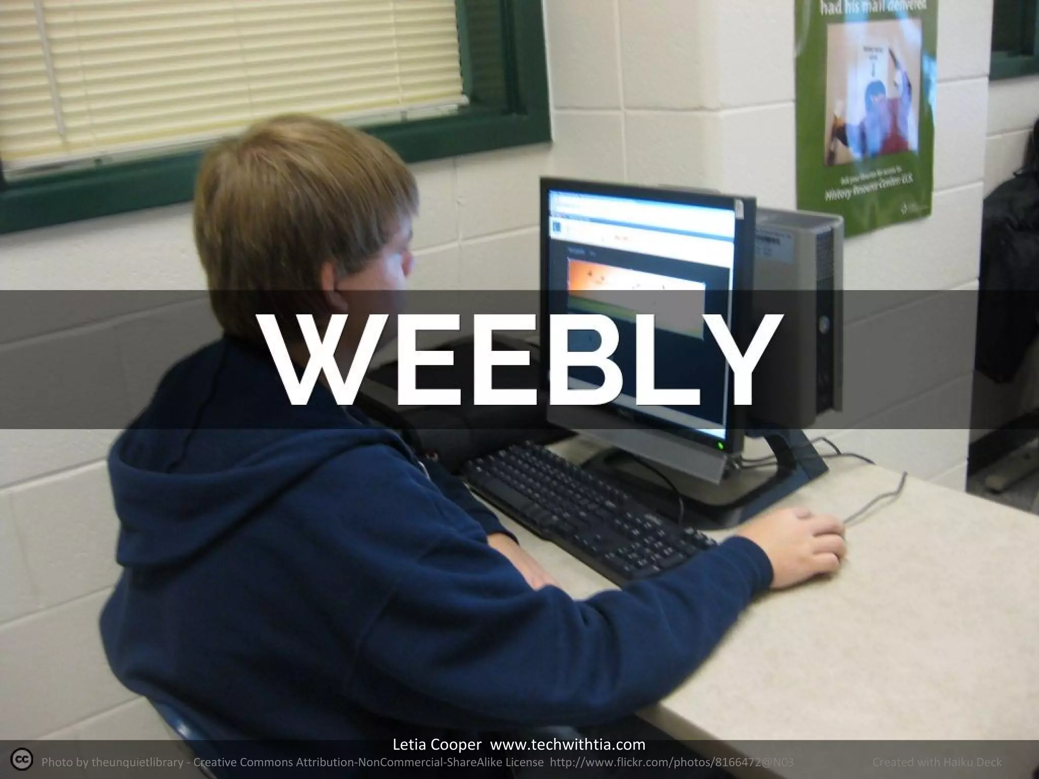 Letia Cooper www.techwithtia.com

Photo by theunquietlibrary - Creative Commons Attribution-NonCommercial-ShareAlike License http://www.flickr.com/photos/8166472@N03

Created with Haiku Deck

 