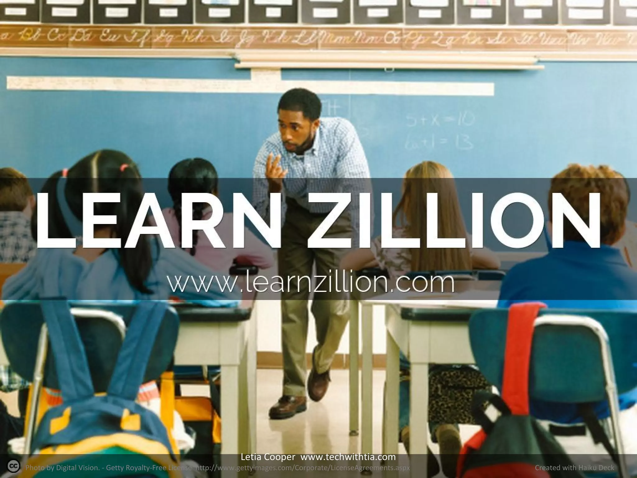 Letia Cooper www.techwithtia.com

Photo by Digital Vision. - Getty Royalty-Free License http://www.gettyimages.com/Corporate/LicenseAgreements.aspx

Created with Haiku Deck

 