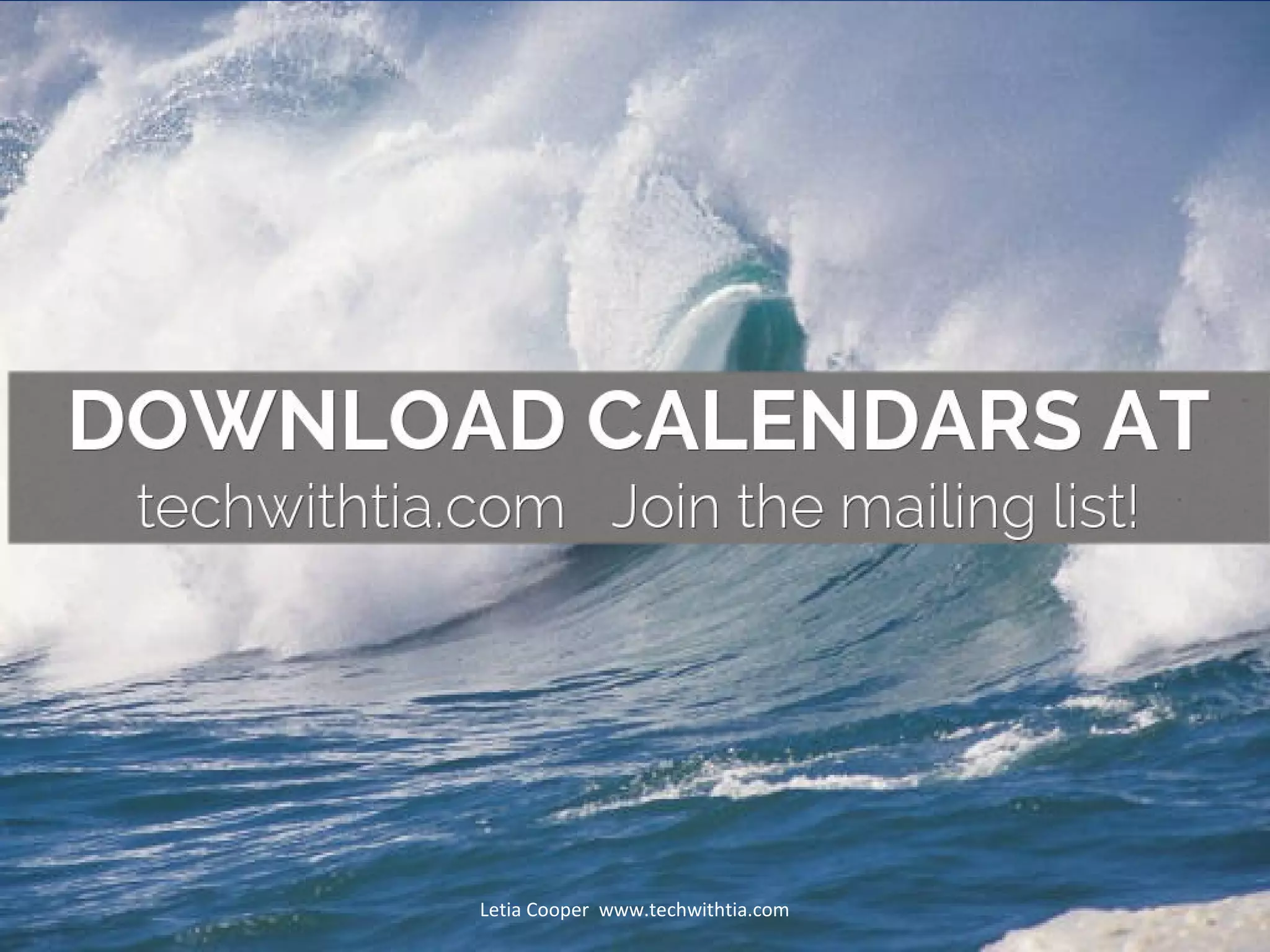 Letia Cooper www.techwithtia.com

 