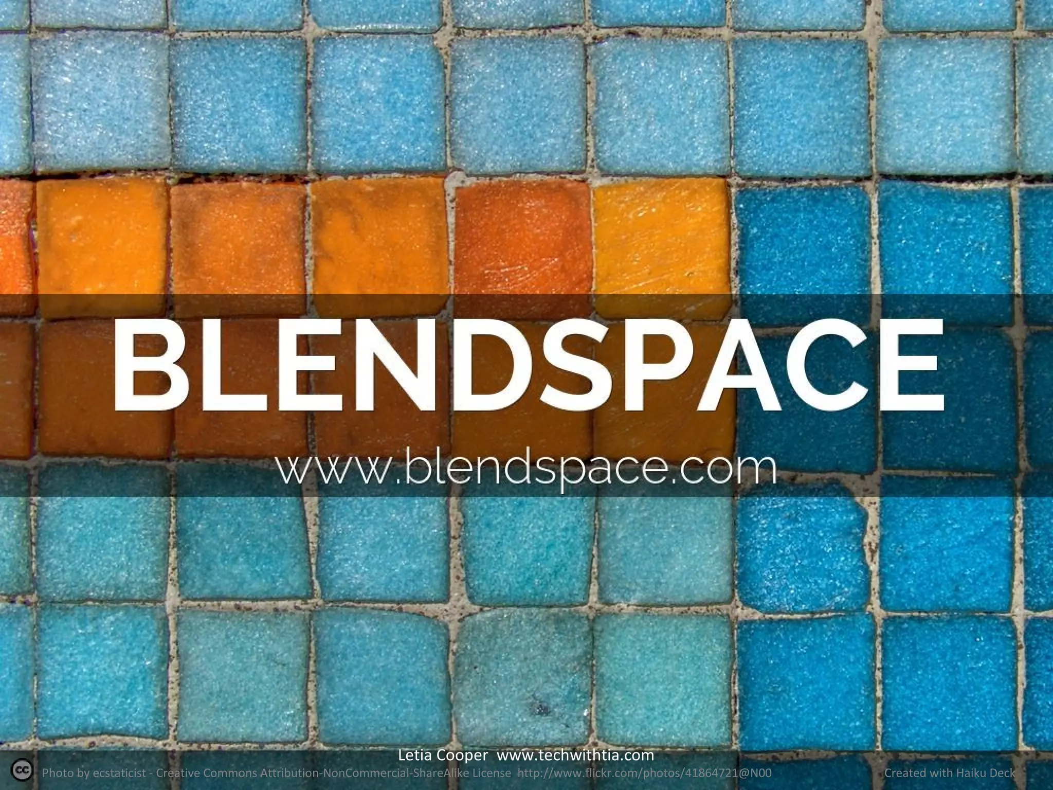 Letia Cooper www.techwithtia.com

Photo by ecstaticist - Creative Commons Attribution-NonCommercial-ShareAlike License http://www.flickr.com/photos/41864721@N00

Created with Haiku Deck

 