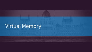 Virtual MemoryVirtual Memory
 