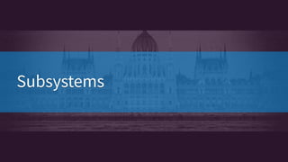 SubsystemsSubsystems
 