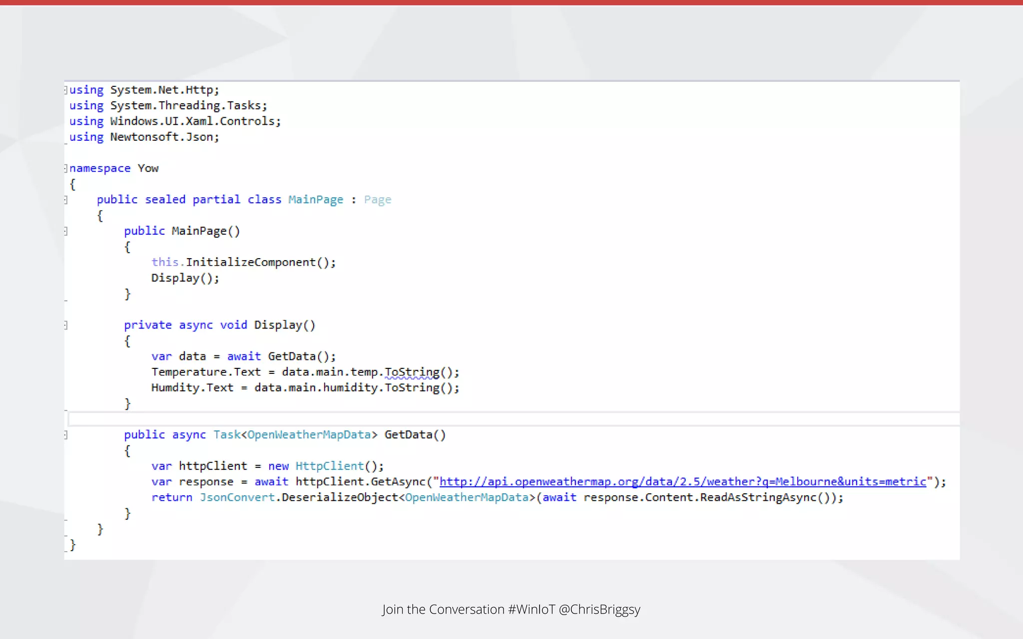 Join the Conversation #WinIoT @ChrisBriggsy
 