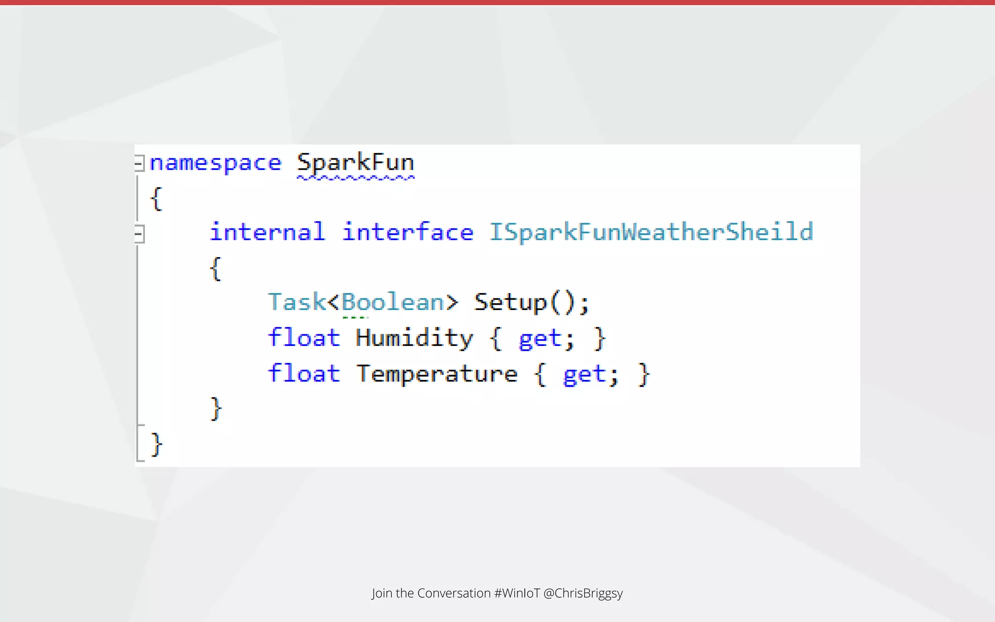 Join the Conversation #WinIoT @ChrisBriggsy
 