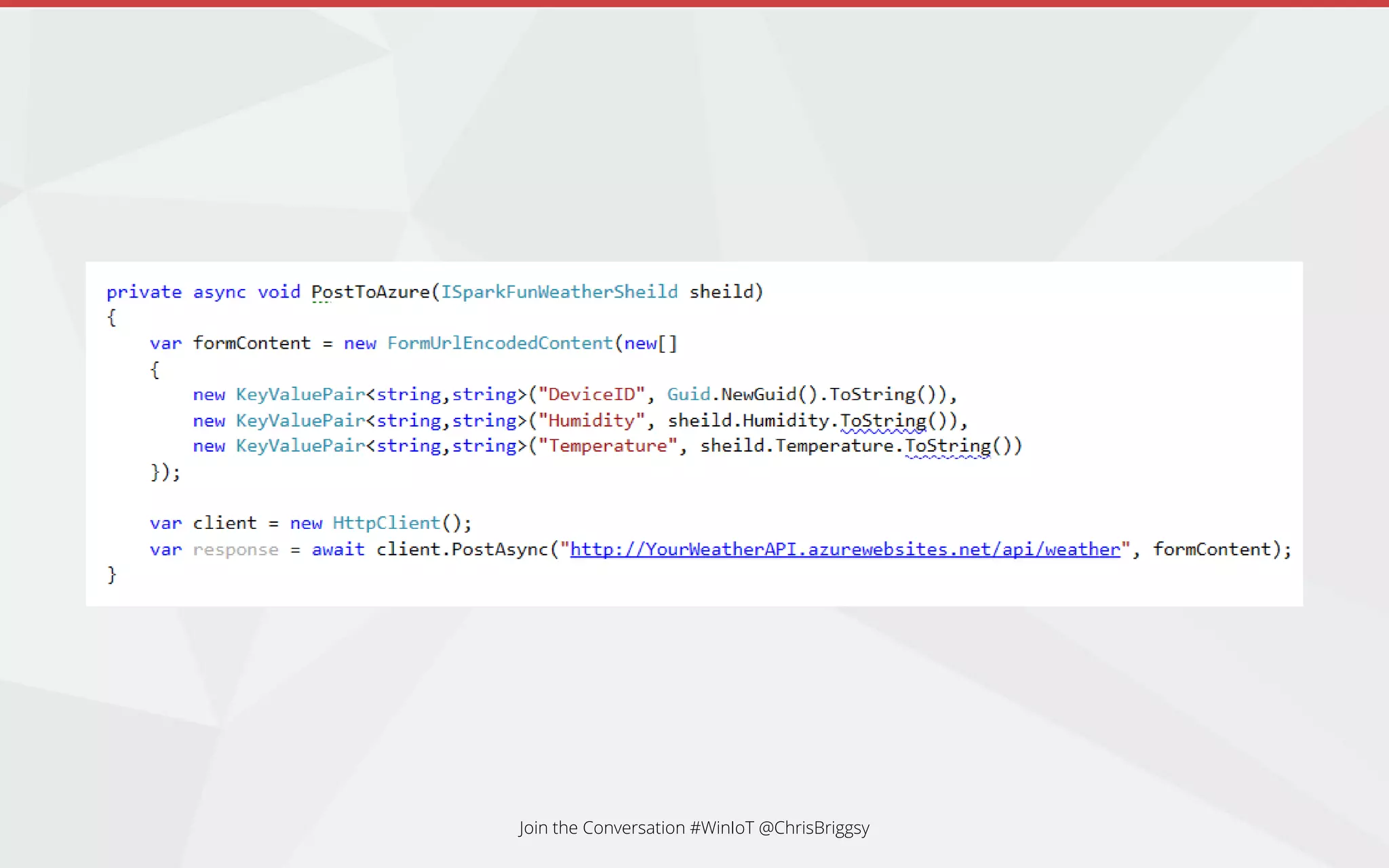 Join the Conversation #WinIoT @ChrisBriggsy
 