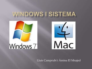 Windows i Sistema Lluís Camprubí i Àmina El Mnajed 
