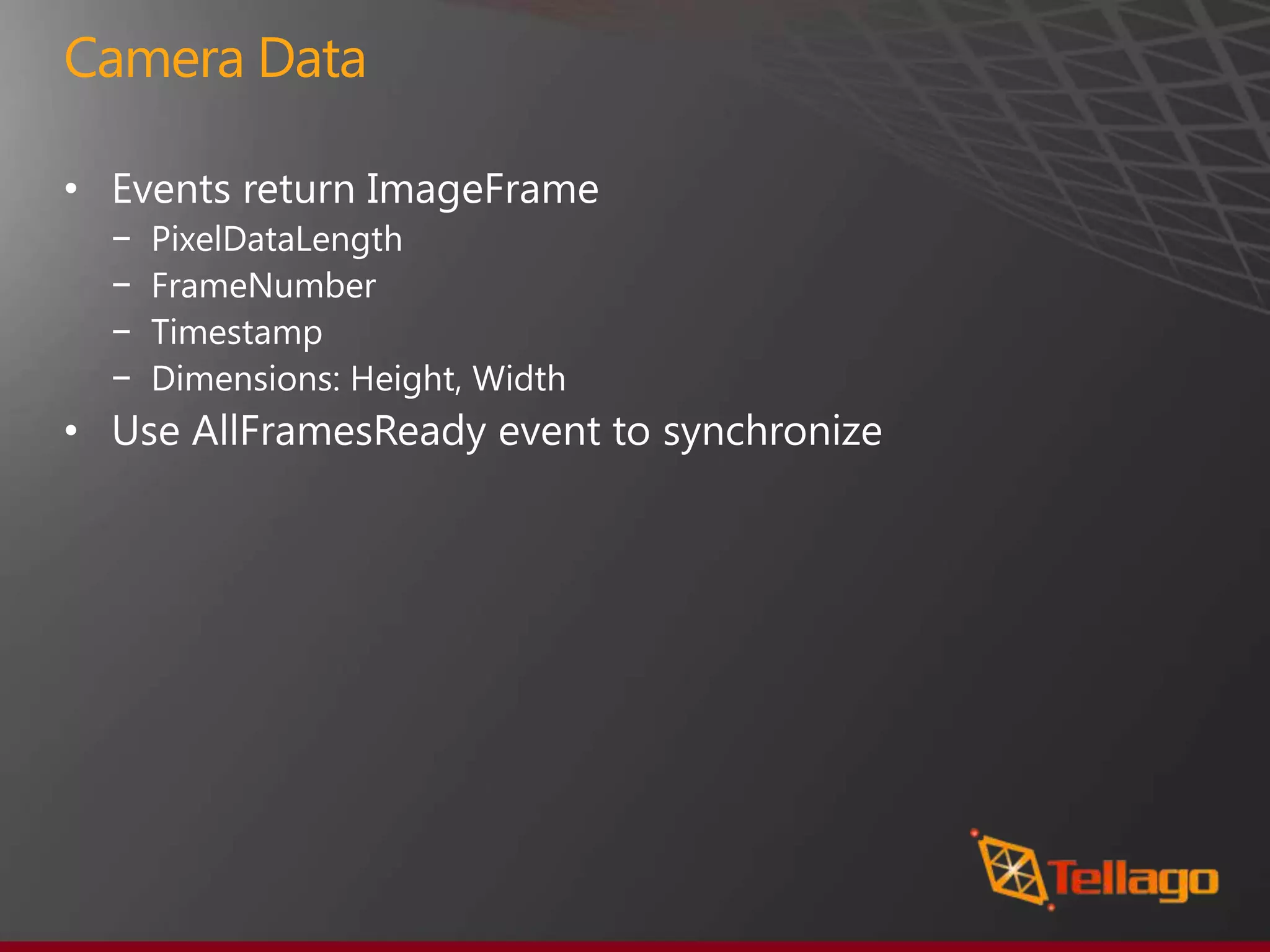 Camera Data

•
    −
    −
    −
    −
•
 