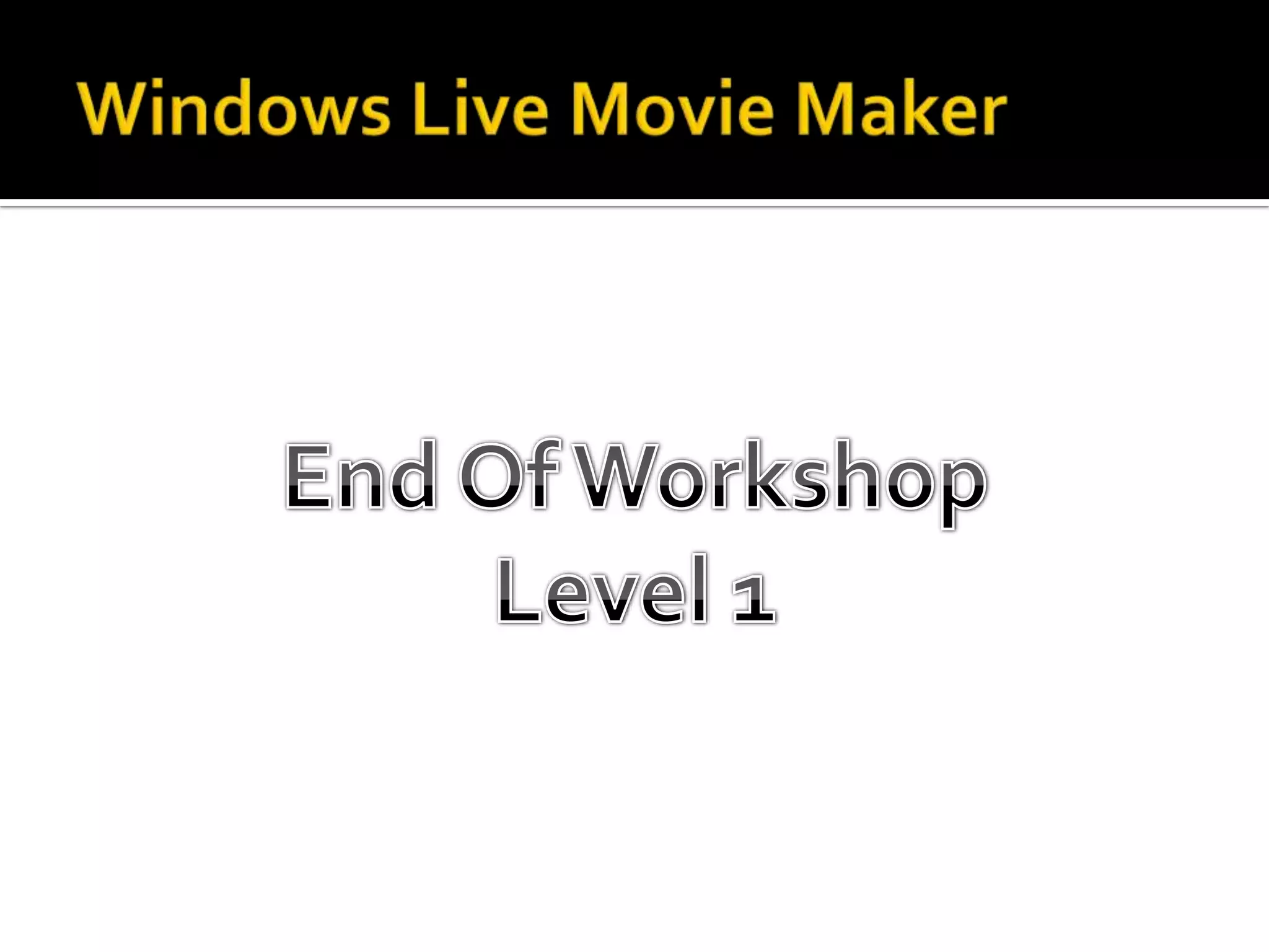 Windows live movie maker level 1 2014