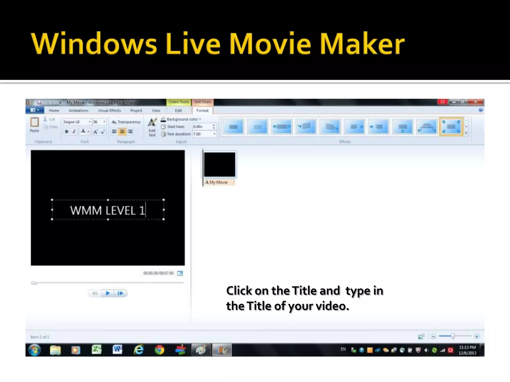 Click on the Title and type in
the Title of your video.

 
