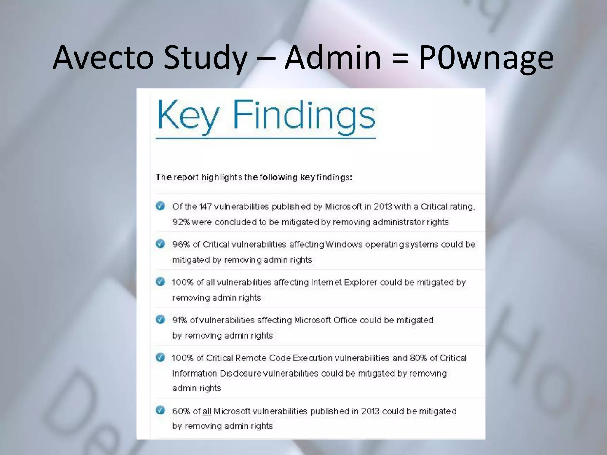 Avecto Study – Admin = P0wnage
 
