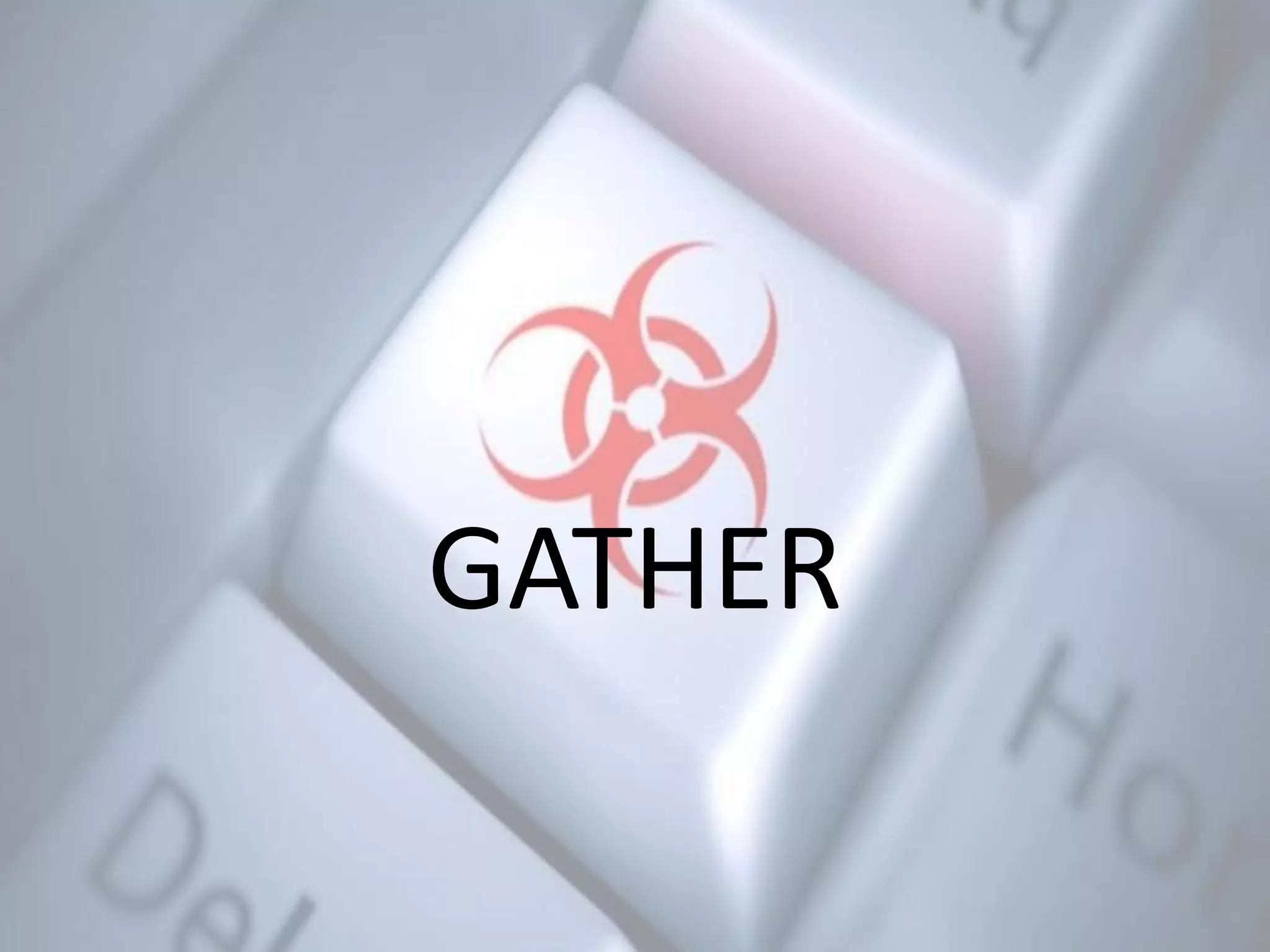 GATHER
 