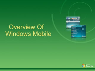 Overview Of Windows Mobile 