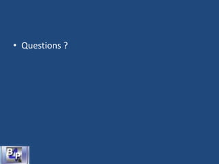 • Questions ?
 
